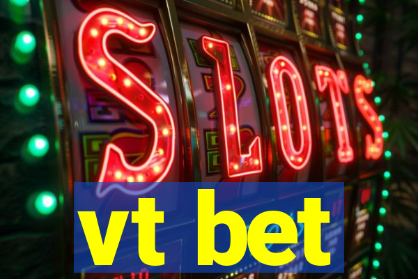 vt bet